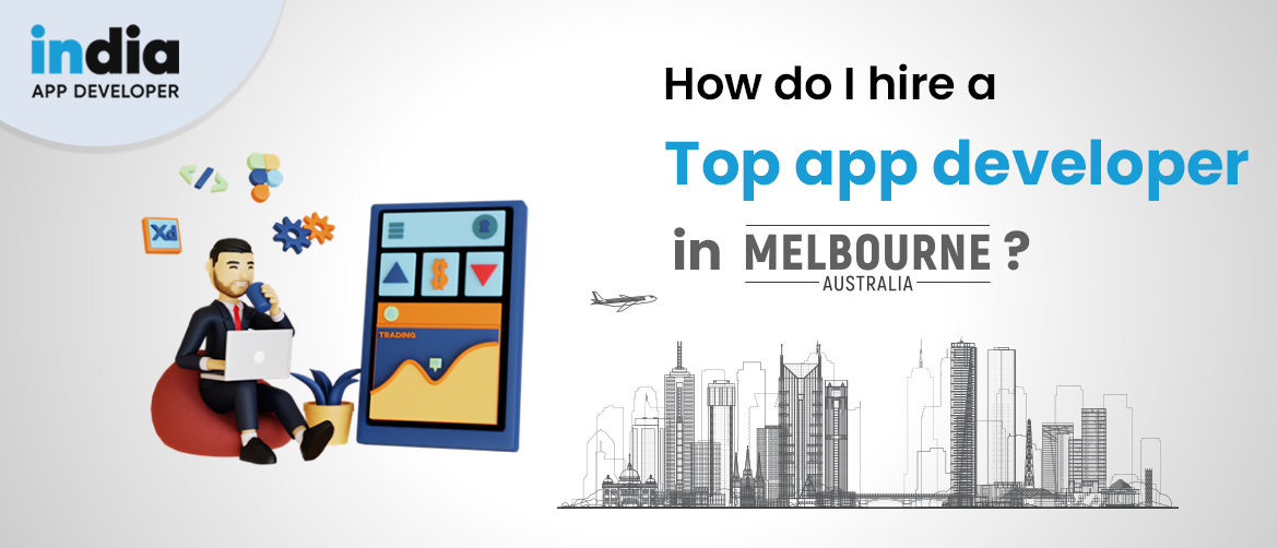 How do I hire a top app developers in Melbourne?
