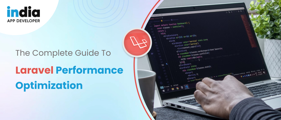 The Complete Guide to Laravel Performance Optimization in 2023