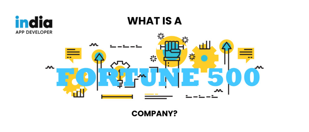 What is a Fortune 500 Company